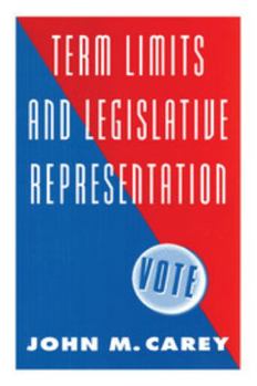 Paperback Term Limits and Legislative Representation Book