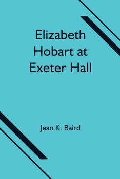 Paperback Elizabeth Hobart at Exeter Hall Book