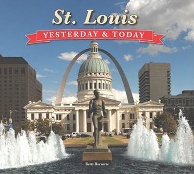 Hardcover St. Louis Yesterday and Today Book