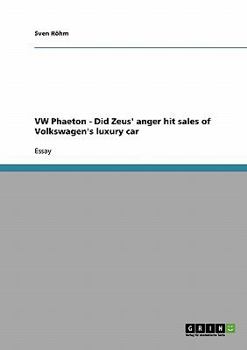 Paperback VW Phaeton - Did Zeus' anger hit sales of Volkswagen's luxury car Book