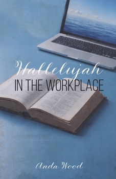 Paperback Hallelujah in the Workplace Book