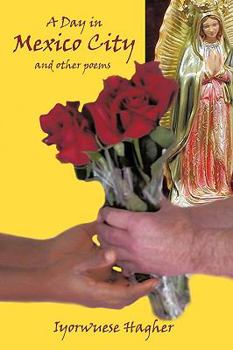 Paperback A Day in Mexico City: And Other Poems Book