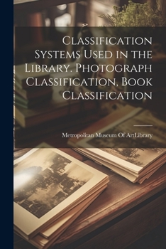 Paperback Classification Systems Used in the Library. Photograph Classification, Book Classification Book