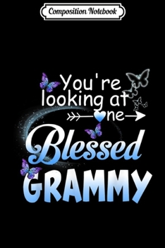 Paperback Composition Notebook: Butterfly You're Looking At One Blessed Grammy Gift Book