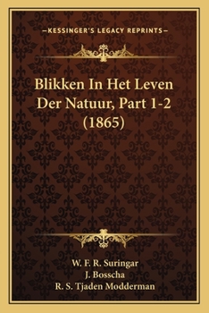 Paperback Blikken In Het Leven Der Natuur, Part 1-2 (1865) [Dutch] Book