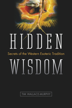 Paperback Hidden Wisdom: Secrets of the Western Esoteric Tradition Book