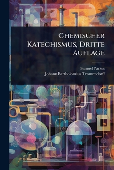 Paperback Chemischer Katechismus, Dritte Auflage [German] Book