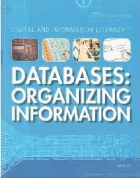 Databases: Organizing Information - Book  of the Digital and Information Literacy