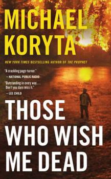 Mass Market Paperback Those Who Wish Me Dead Book