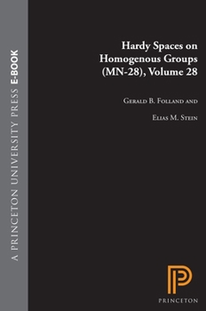 Paperback Hardy Spaces on Homogeneous Groups. (Mn-28), Volume 28 Book