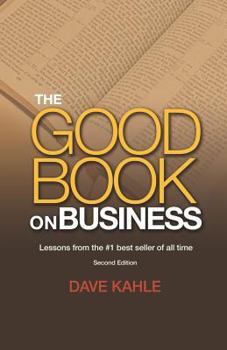 Paperback The Good Book on Business: Lessons from the #1 best seller of all time Book