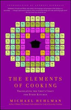 Paperback The Elements of Cooking: Translating the Chef's Craft for Every Kitchen Book