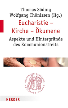 Paperback Eucharistie - Kirche - Okumene: Aspekte Und Hintergrunde Des Kommunionstreits [German] Book