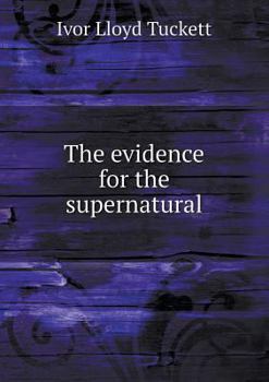 The Evidence for the Supernatural