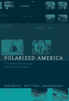 Hardcover Polarized America: The Dance of Ideology and Unequal Riches Book