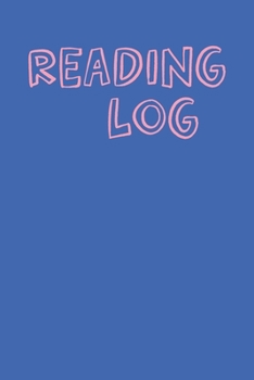 Paperback Reading Log: Easy to Use Layout for Kids and Students of All Ages to Chart Book Progress with Cute Simple Blue and Pink Cover Desig Book