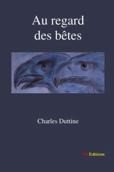 Paperback Au regard des bêtes [French] Book