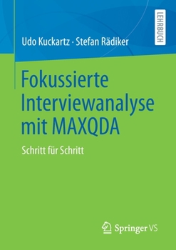 Paperback Fokussierte Interviewanalyse Mit Maxqda: Schritt Für Schritt [German] Book