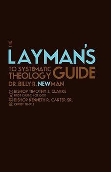Paperback The Layman's Guide to Systematic Theology Book