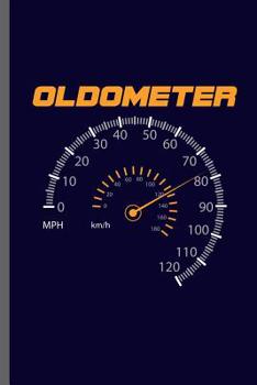 Paperback Oldometer: Car Racing Motorsport Road Racing Racer Style Driving Drivers Travel Dirt Vehicle Lovers Gifts notebooks gift (6x9) Do Book