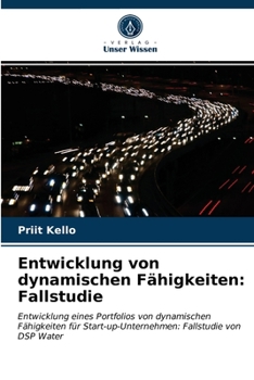Paperback Entwicklung von dynamischen Fähigkeiten: Fallstudie [German] Book
