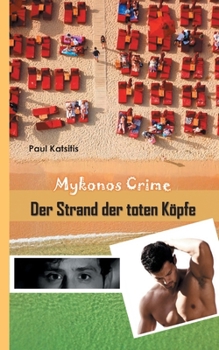 Paperback Der Strand der toten Köpfe: Mykonos Crime 29 [German] Book