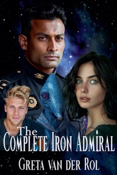 The Complete Iron Admiral (Ptorix Empire)
