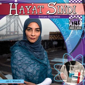 Hayat Sindi: Brilliant Biochemist - Book  of the Women in Science