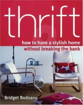 Paperback Thrift: How to Have a Stylish Home Without Breaking the Bank Book