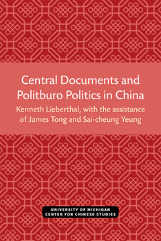 Paperback Central Documents and Politburo Politics in China: Volume 33 Book