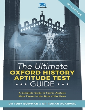 Paperback The Ultimate Oxford History Aptitude Test Guide: Techniques, Strategies, and Mock Papers to give you the Ultimate preparation for Oxford's HAT examina Book