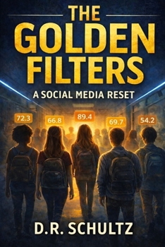 Paperback The Golden Filters: A Social Media Reset Book