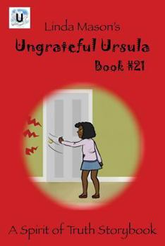 Paperback Ungrateful Ursula: Book # 21 Book
