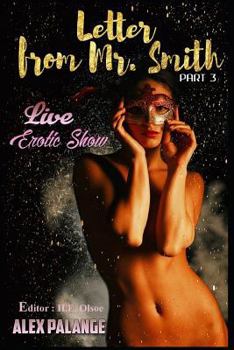 Paperback Letter from Mr. Smith - Part 3: Live Erotic Show Book