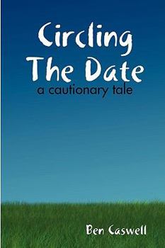 Paperback Circling The Date - A Cautionary Tale Book