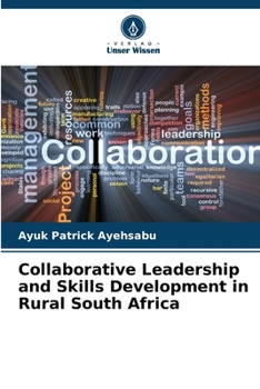 Paperback Collaborative Leadership and Skills Development in Rural South Africa [German] Book