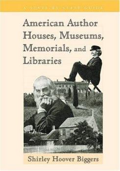 Paperback American Author Houses, Museums, Memorials, and Libraries Book