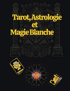Paperback Tarot, Astrologie et Magie Blanche [French] Book