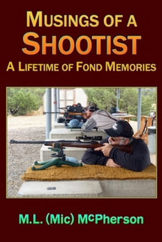 Paperback Musings of a Shootist: A Lifetime of Memories Book