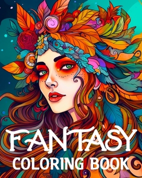 Paperback Fantasy Coloring Book: 70 Amazing Fantasy Patterns Coloring Book for Stress Management and Relaxation Book