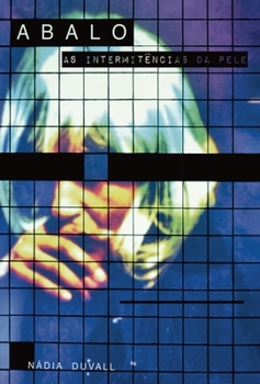 Hardcover ABALO as intermitências da pele [Portuguese] Book