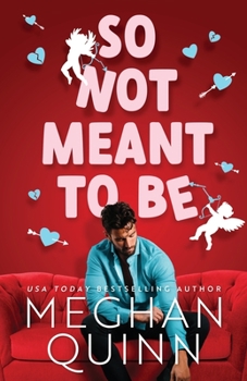 So Not Meant To Be - Book #2 of the Cane Brothers