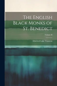 Paperback The English Black Monks of St. Benedict; Volume II Book