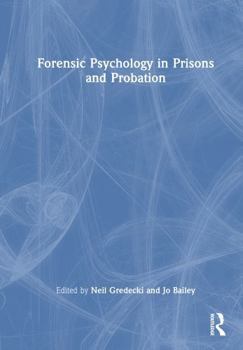 Hardcover Forensic Psychology in Prisons and Probation Book