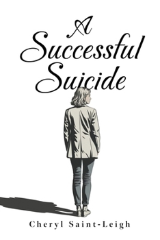 Paperback A Successful Suicide: Anything is possible with a little fearlessness Book