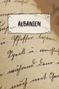 Albanien: Liniertes Reisetagebuch Notizbuch oder Reise Notizheft liniert - Reisen Journal für Männer und Frauen mit Linien (German Edition)