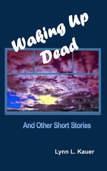 Paperback Waking Up Dead: and other short stories Book