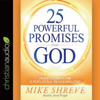 Audio CD 25 Powerful Promises from God: Proclamations for Supernatural Transformation Book