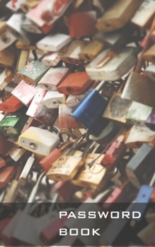 Password Keeper Log Book. All in One Place : Protect and Organize All Your Passwords, Logins and Usernames. No Reminders Anymore