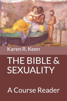 Paperback The Bible and Sexuality: A Course Reader Book